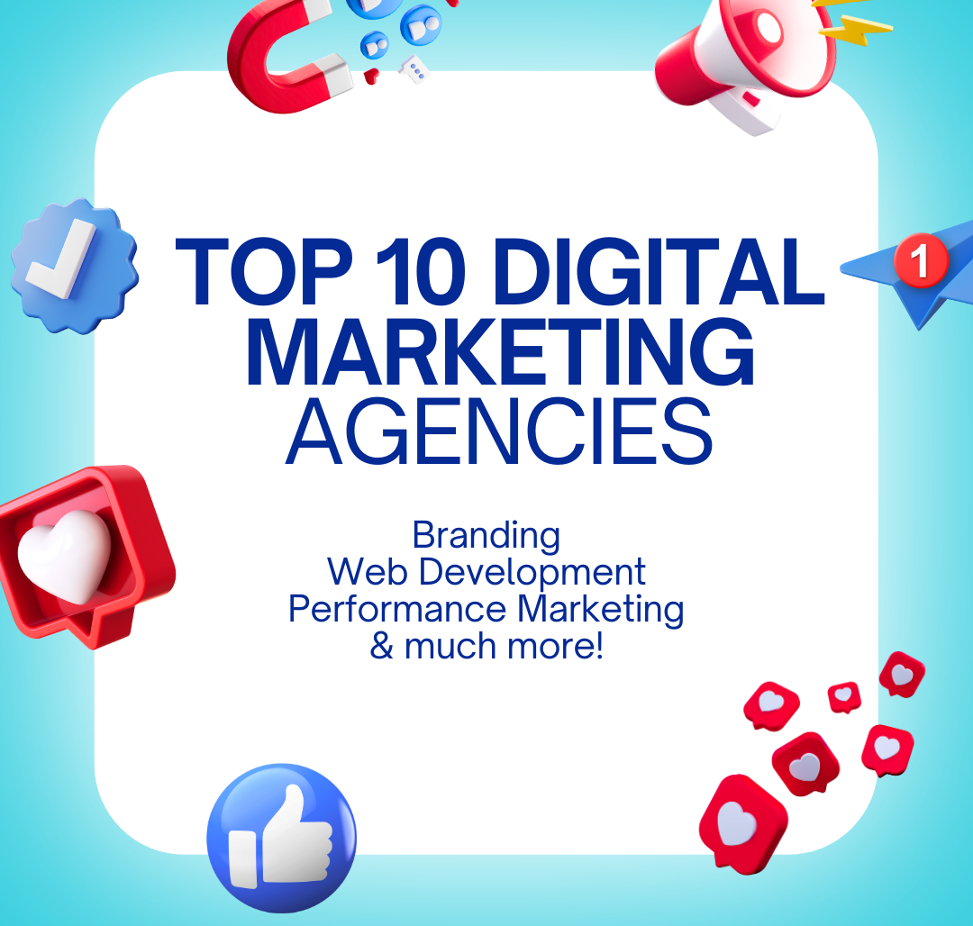 Top 10 Digital Marketing Agencies in Delhi NCR 2025